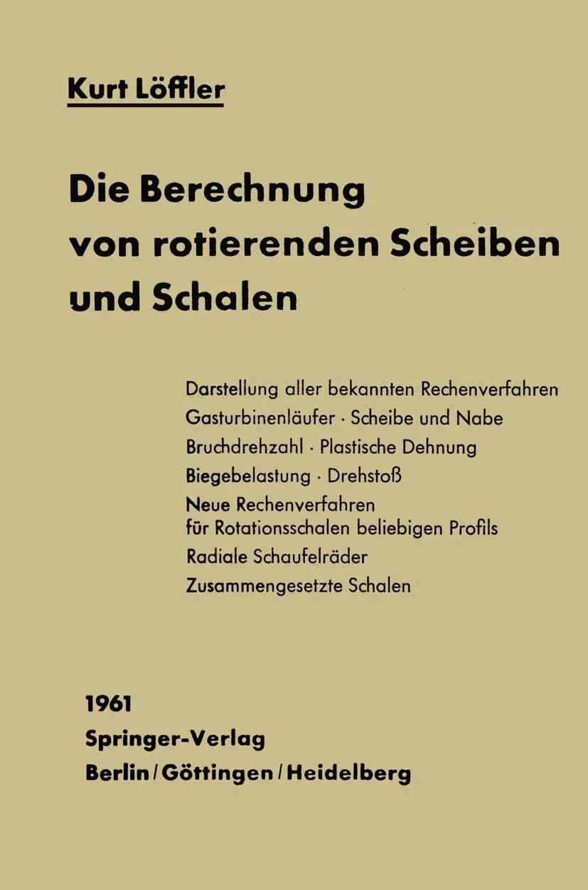 Cover: 9783642928215 | Die Berechnung von rotierenden Scheiben und Schalen | K. Löffler