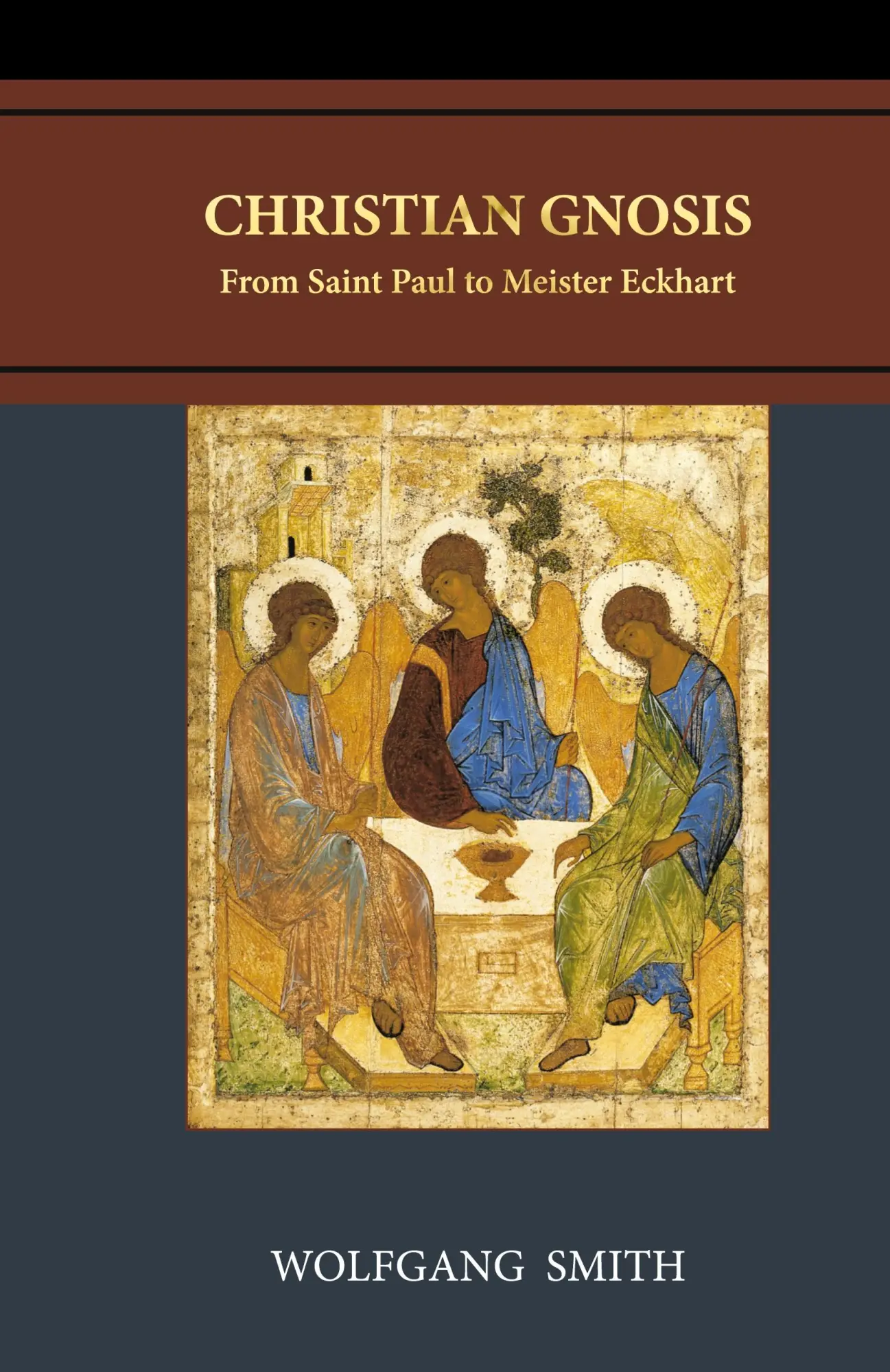 Cover: 9798989258215 | Christian Gnosis | From Saint Paul to Meister Eckhart | Wolfgang Smith
