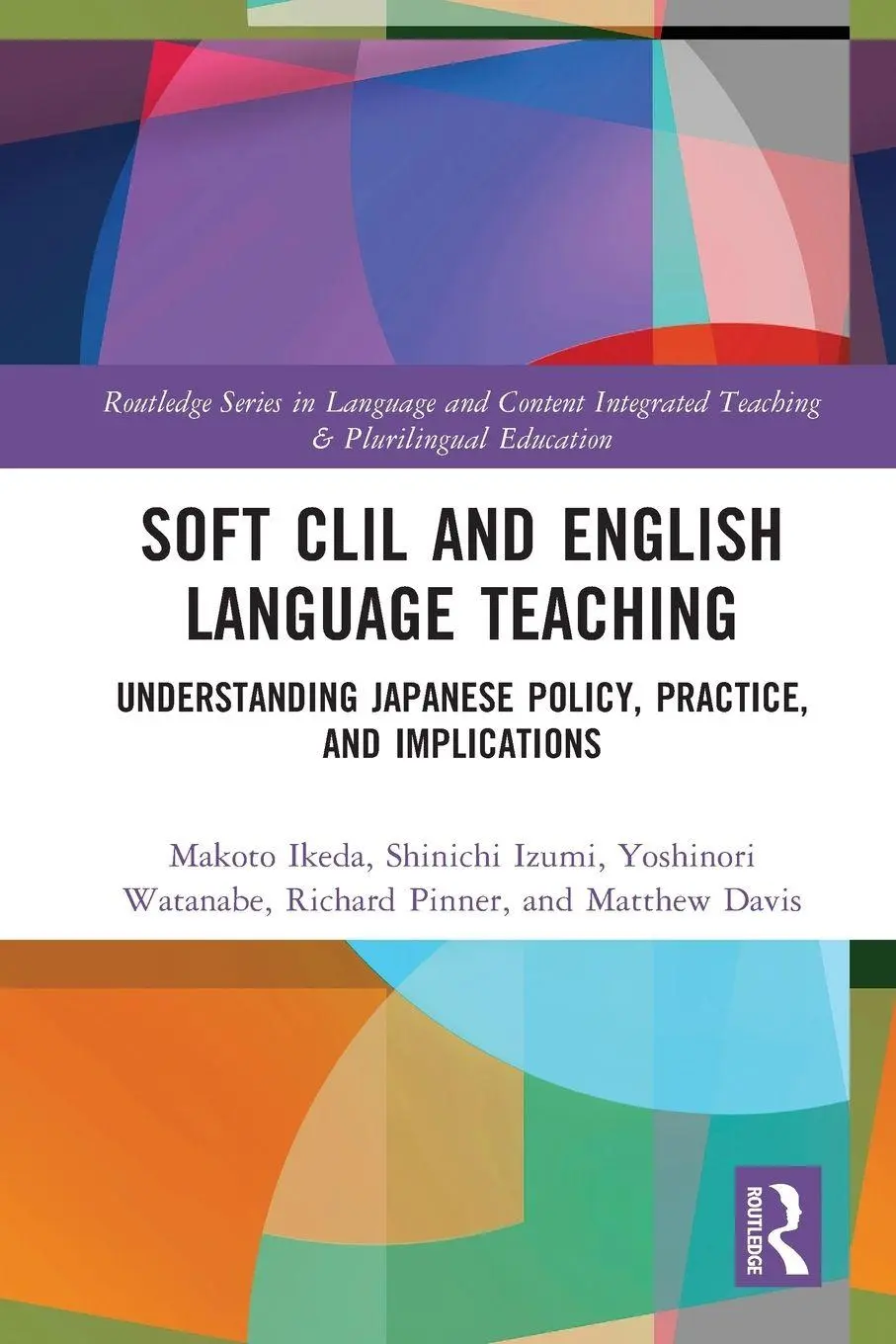 Cover: 9780367618315 | Soft CLIL and English Language Teaching | Makoto Ikeda (u. a.) | Buch
