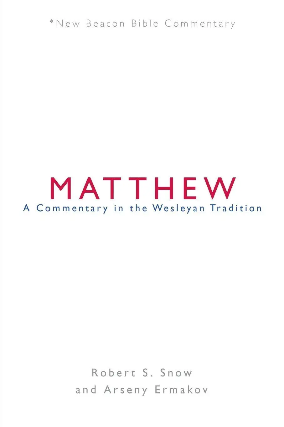 Cover: 9780834138315 | Matthew | Robert S. Snow (u. a.) | Taschenbuch | Englisch | 2019