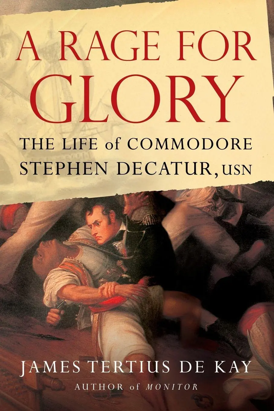 Cover: 9781416568315 | A Rage for Glory | The Life of Commodore Stephen Decatur, USN | Dekay