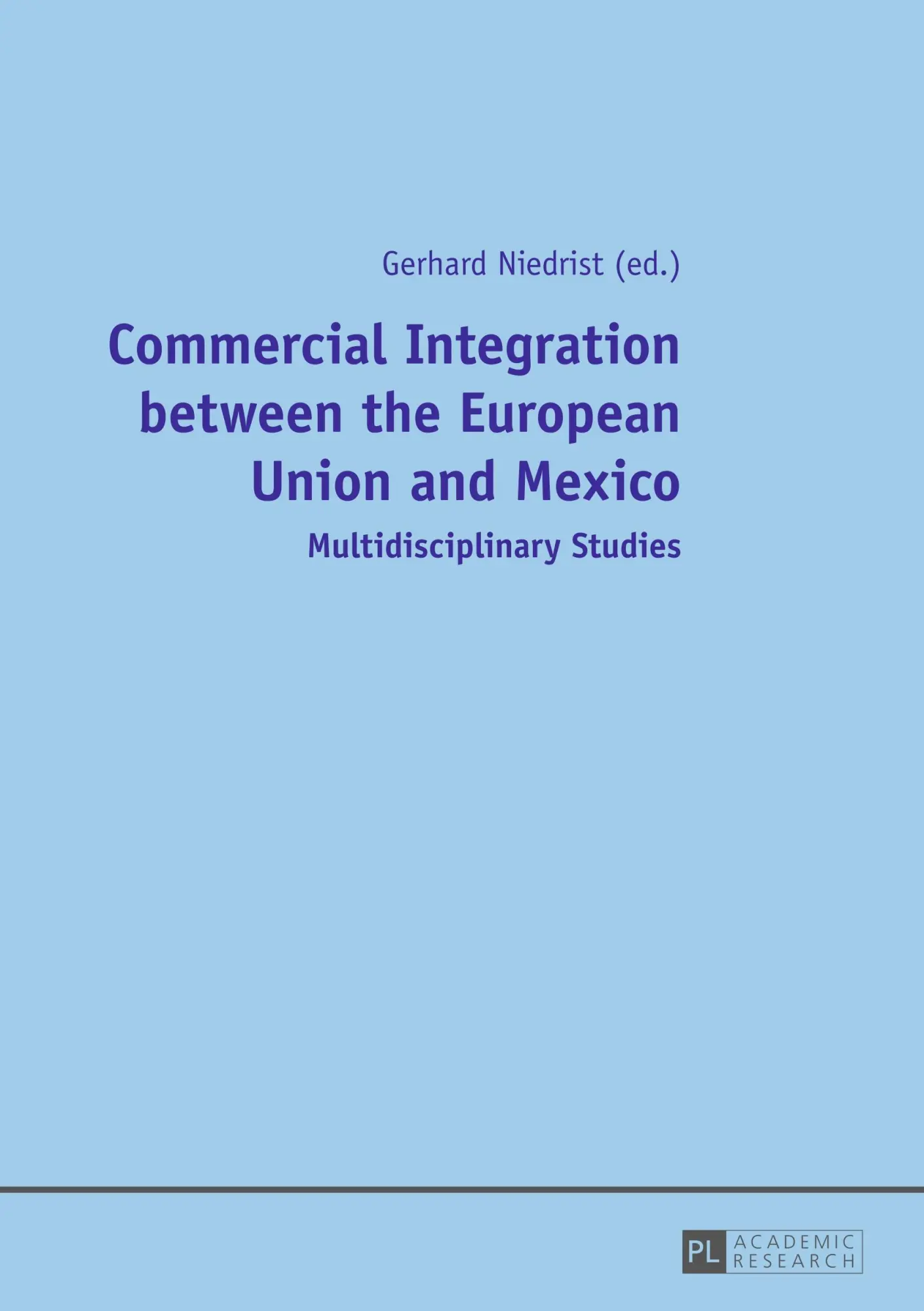 Cover: 9783631648315 | Commercial Integration between the European Union and Mexico | Buch