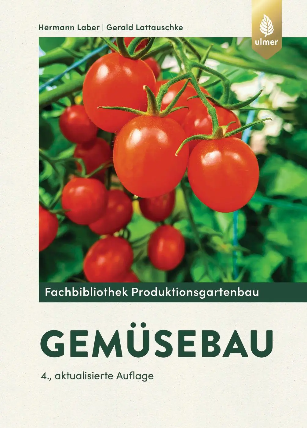 Cover: 9783818618315 | Gemüsebau | Hermann Laber (u. a.) | Buch | 584 S. | Deutsch | 2023