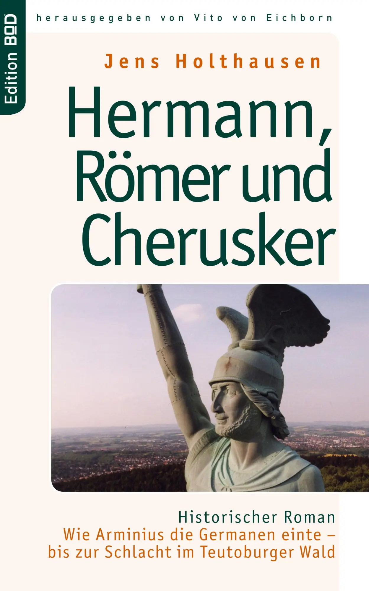 Cover: 9783833468315 | Hermann, Römer und Cherusker | Jens Holthausen | Taschenbuch | 284 S.