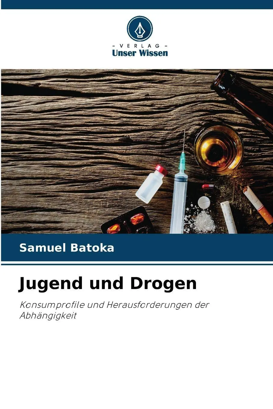 Cover: 9786139628315 | Jugend und Drogen | Samuel Batoka | Taschenbuch | 72 S. | Deutsch