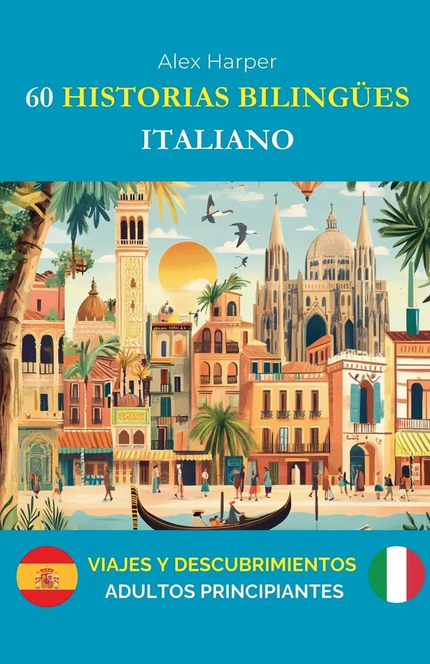 Cover: 9798230188315 | 60 Historias Bilingües para Aprender Italiano | Alex Harper | Buch
