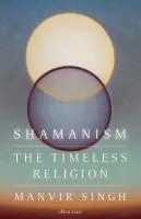 Cover: 9780241638415 | Shamanism | The Timeless Religion | Manvir Singh | Buch | Englisch