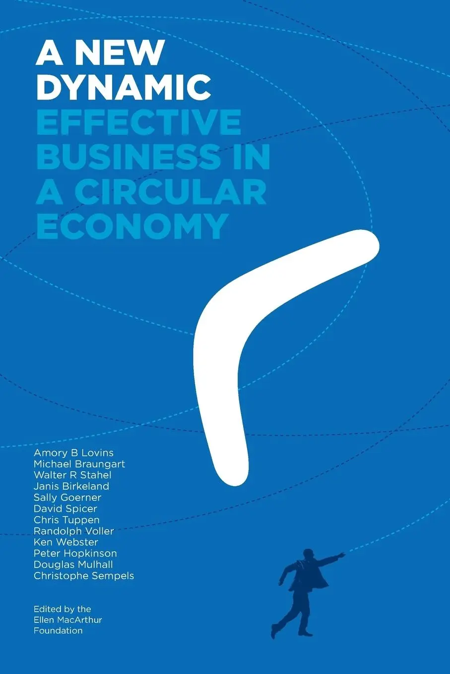 Cover: 9780992778415 | A New Dynamic - Effective Business in a Circular Economy | Taschenbuch
