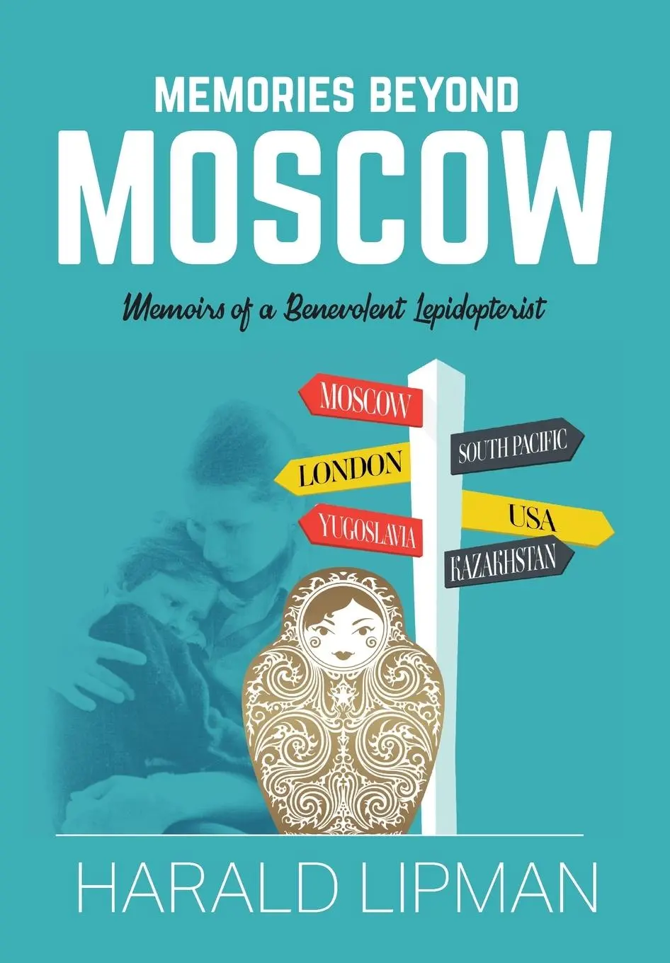 Cover: 9781861518415 | Memories Beyond Moscow | Harald Lipman | Taschenbuch | Englisch | 2024