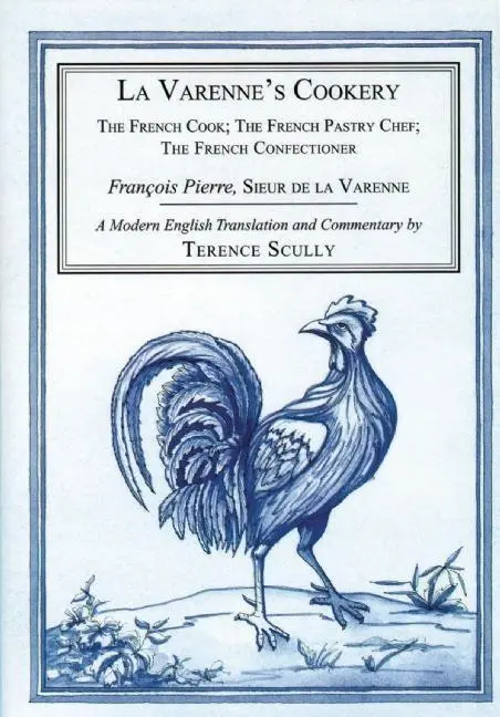 Cover: 9781903018415 | La Varenne's Cookery | Francois Pierre de la Varenne | Buch | Gebunden