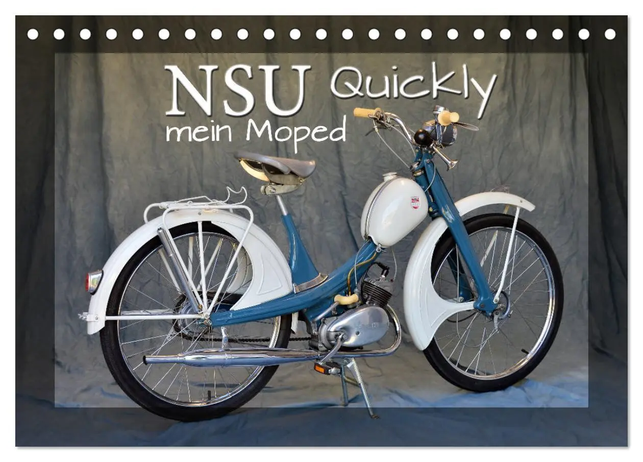 Cover: 9783457878415 | NSU Quickly - Mein Moped (Tischkalender 2026 DIN A5 quer), CALVENDO...