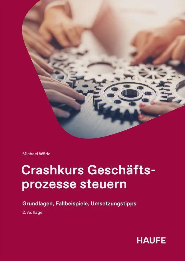 Cover: 9783648188415 | Crashkurs Geschäftsprozesse steuern | Michael Wörle | Taschenbuch