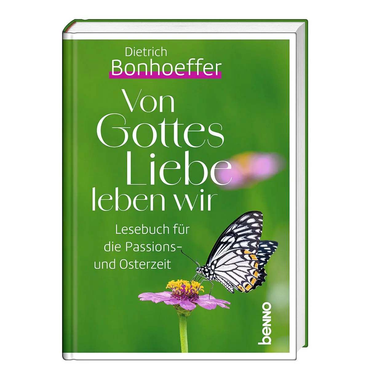 Cover: 9783746268415 | Von Gottes Liebe leben wir | Lesebuch für die Passions- und Osterzeit