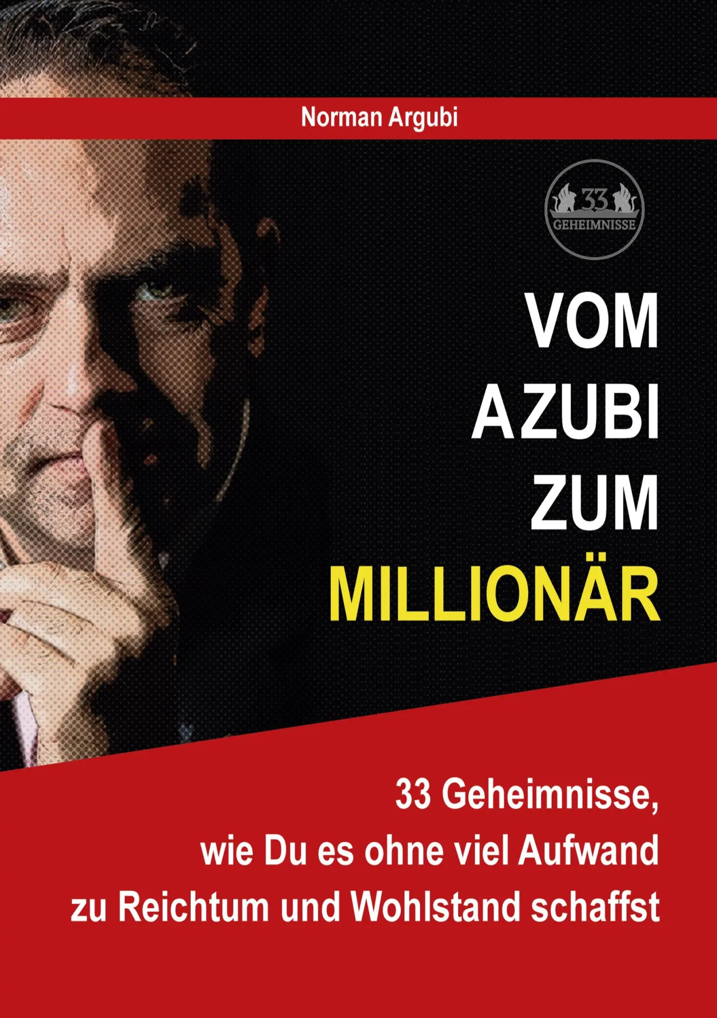 Cover: 9783754328415 | Vom Azubi zum Millionär | Norman Argubi | Taschenbuch | Paperback