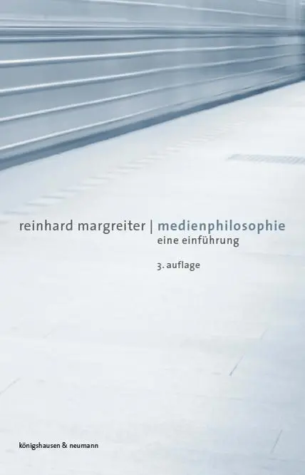 Cover: 9783826078415 | Medienphilosophie | Eine Einführung. 3. Auflage | Reinhard Margreiter