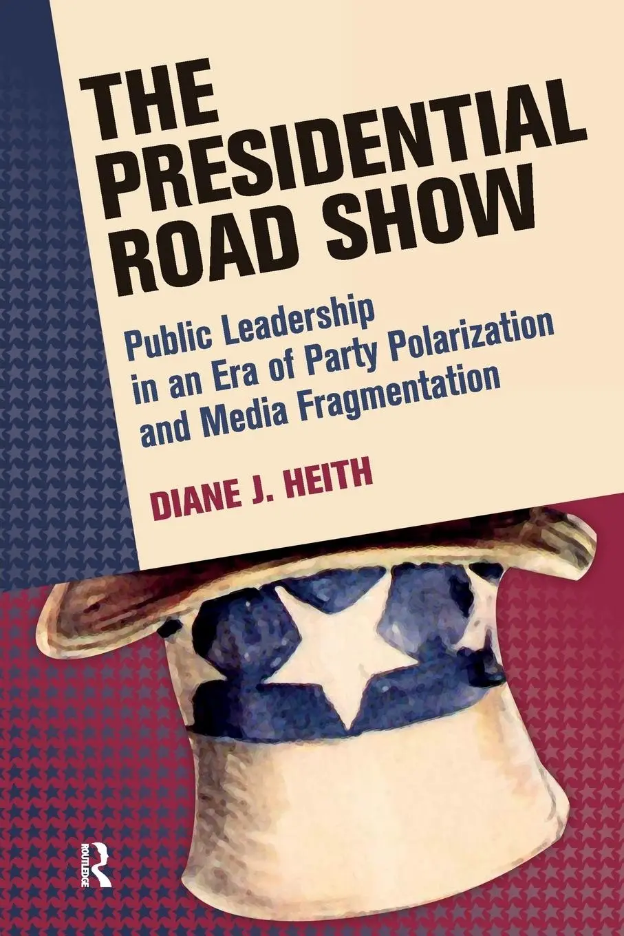 Cover: 9781594518515 | Presidential Road Show | Diane J. Heith | Taschenbuch | Englisch