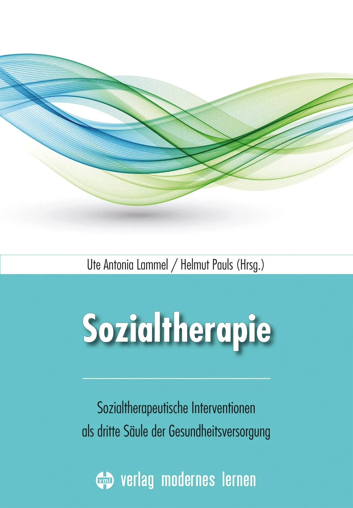 Cover: 9783808008515 | Sozialtherapie | Antonia Ute Lammel (u. a.) | Taschenbuch | 256 S.