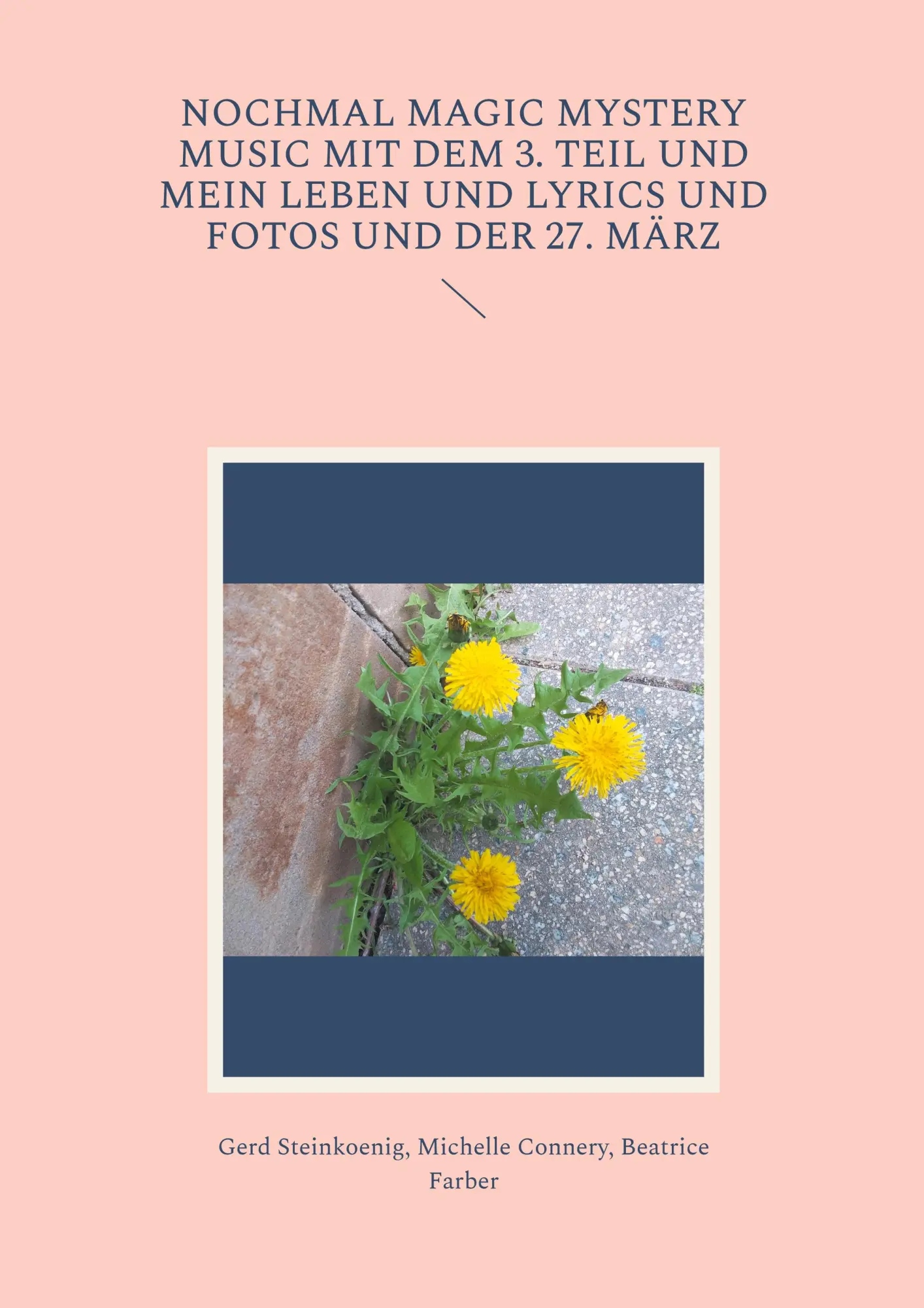 Cover: 9783819208515 | Nochmal Magic Mystery Music mit dem 3. Teil und mein Leben und...