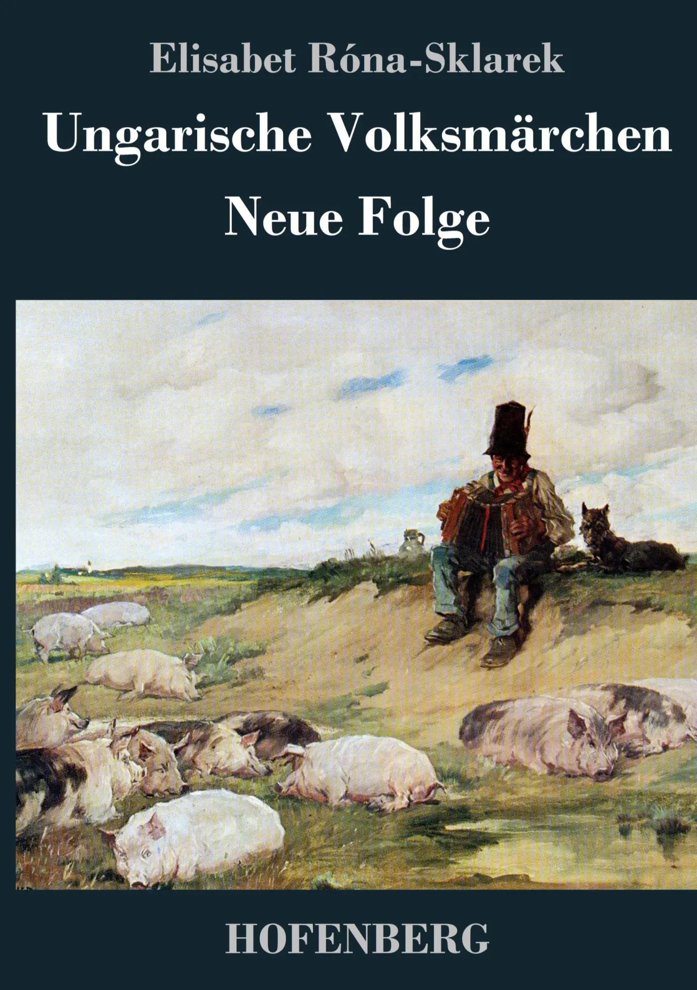 Cover: 9783843038515 | Ungarische Volksmärchen | Neue Folge | Elisabet Róna-Sklarek | Buch
