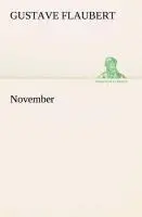 Cover: 9783849528515 | November | Gustave Flaubert | Taschenbuch | 92 S. | Deutsch | 2013