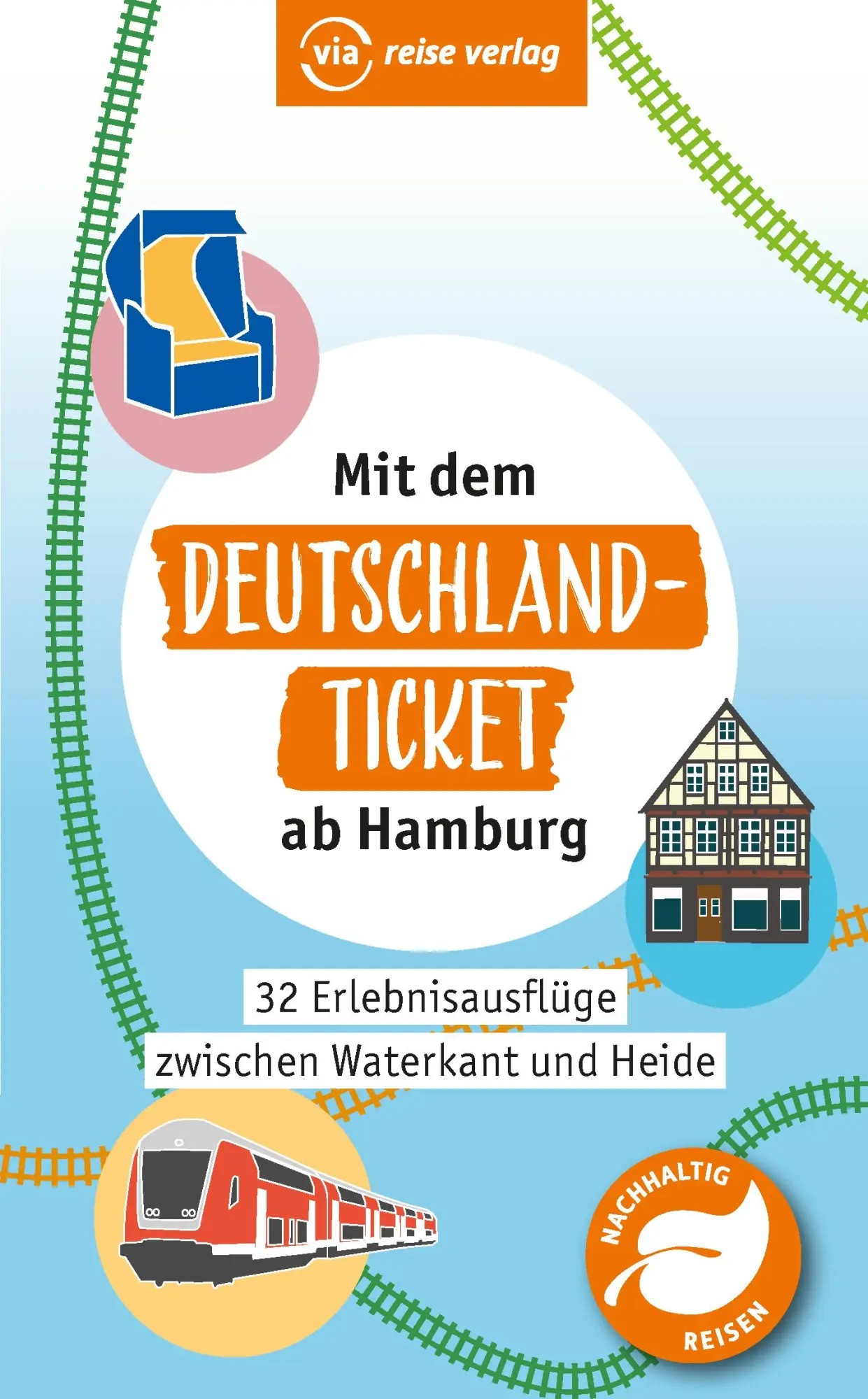 Cover: 9783949138515 | Mit dem Deutschland-Ticket ab Hamburg | Majka Gerke (u. a.) | Buch
