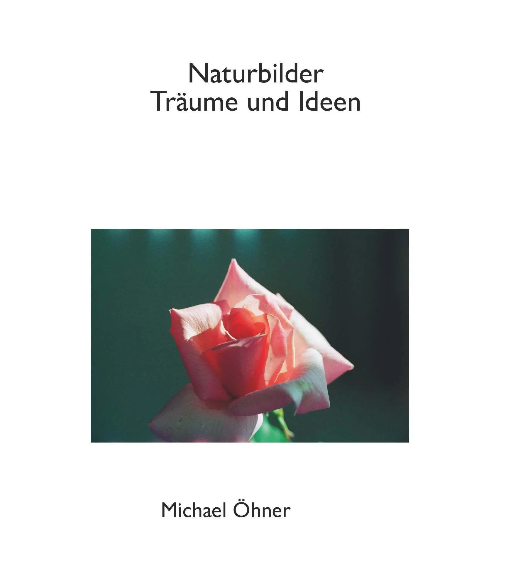 Naturbilder Träume und Ideen