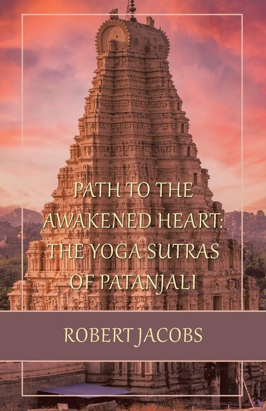 Cover: 9798765248515 | Path to the Awakened Heart | the Yoga Sutras of Patanjali | Jacobs