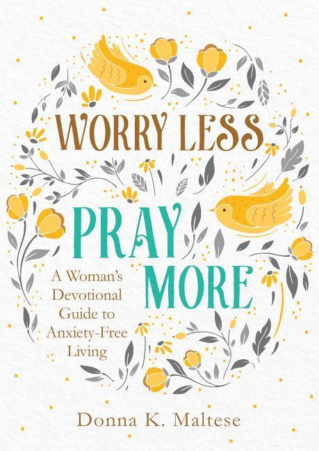 Cover: 9781683228615 | Worry Less, Pray More | Donna K Maltese | Taschenbuch | Englisch