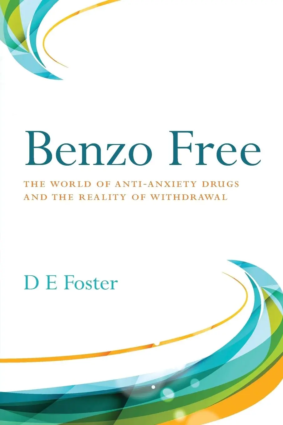 Cover: 9781732278615 | Benzo Free | D E Foster | Taschenbuch | Englisch | 2018 | Denim, Inc.