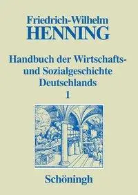 Cover: 9783506738615 | Handbuch der Wirtschafts- und Sozialgeschichte Deutschlands | Henning