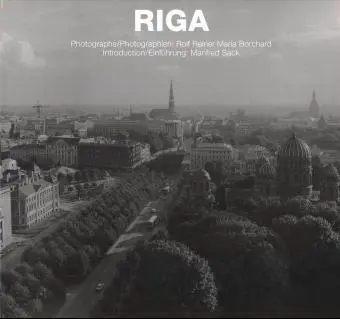 Cover: 9783930698615 | Riga | Photographien. Engl.-Dtsch. | Rolf R. M. Borchard (u. a.)
