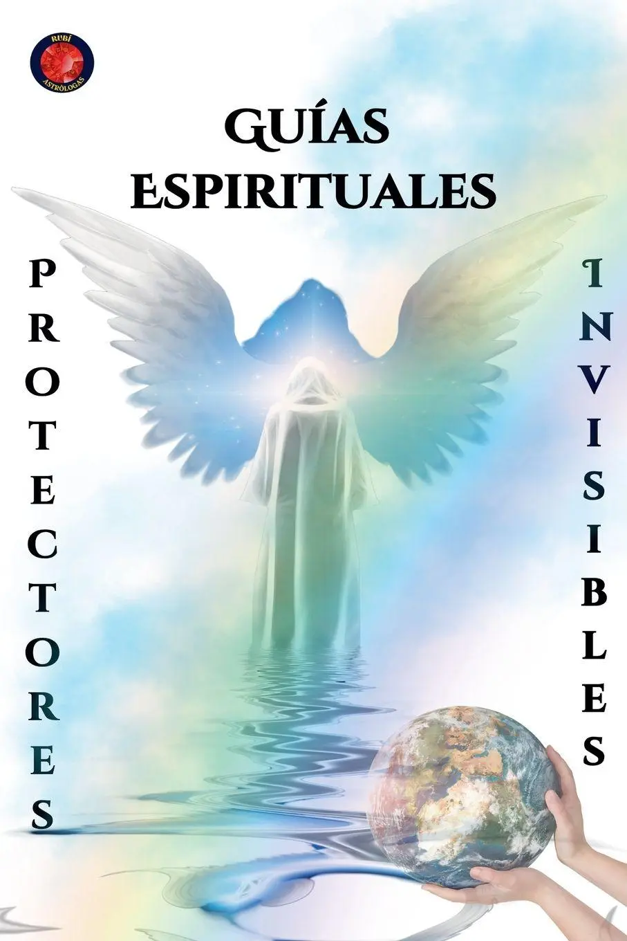 Cover: 9798230228615 | Guías Espirituales Protectores Invisibles | Alina Rubi | Taschenbuch