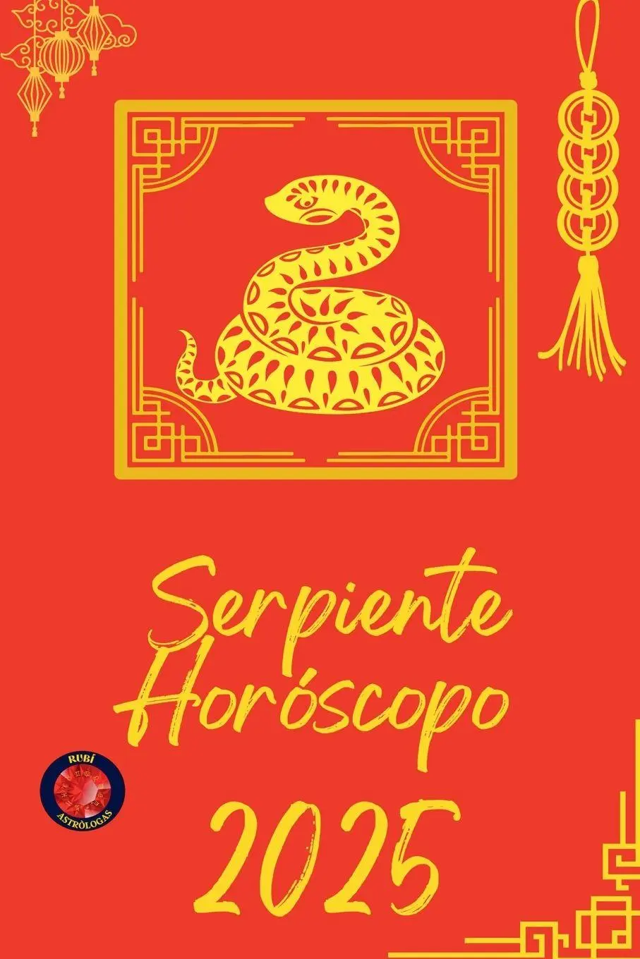 Cover: 9798230468615 | Serpiente Horóscopo 2025 | Alina Rubi | Taschenbuch | Spanisch | 2025
