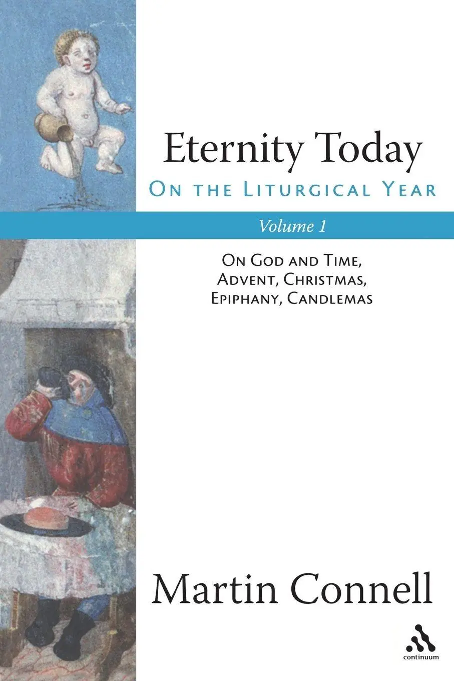 Cover: 9780826418715 | Eternity Today, Vol. 1 | Martin Connell | Taschenbuch | Englisch