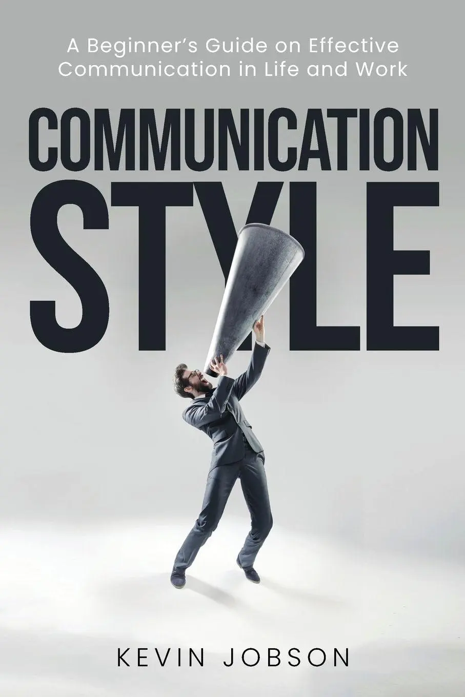 Cover: 9781637608715 | Communication Style | Kevin Jobson | Taschenbuch | Englisch | 2020