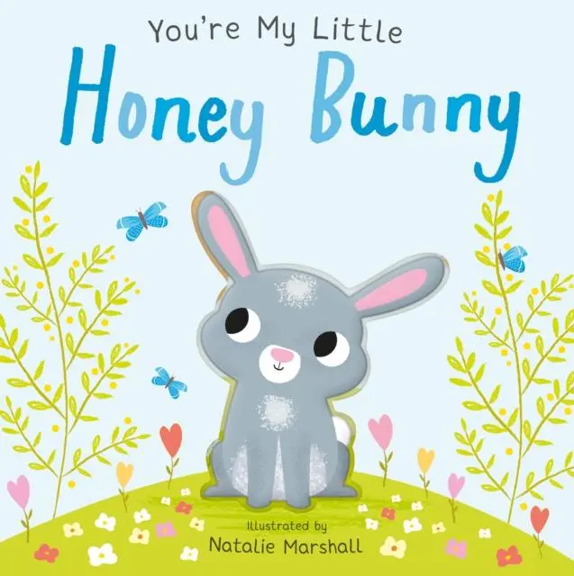 Cover: 9781848578715 | You're My Little Honey Bunny | Natalie Marshall (u. a.) | Buch | 2020