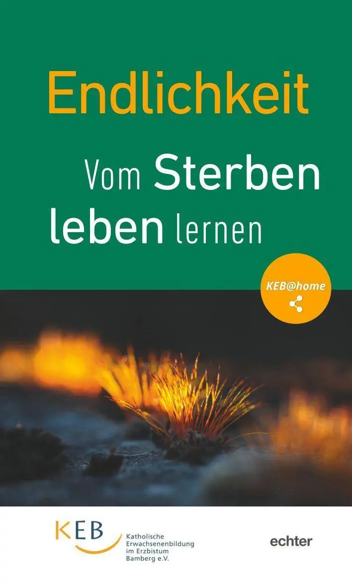 Cover: 9783429058715 | Endlichkeit | Vom Sterben leben lernen | e.V. | Taschenbuch | 144 S.