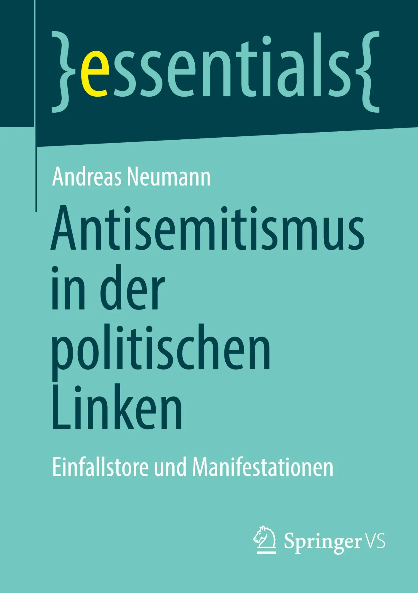 Cover: 9783658508715 | Antisemitismus in der politischen Linken | Andreas Neumann | Buch | ix