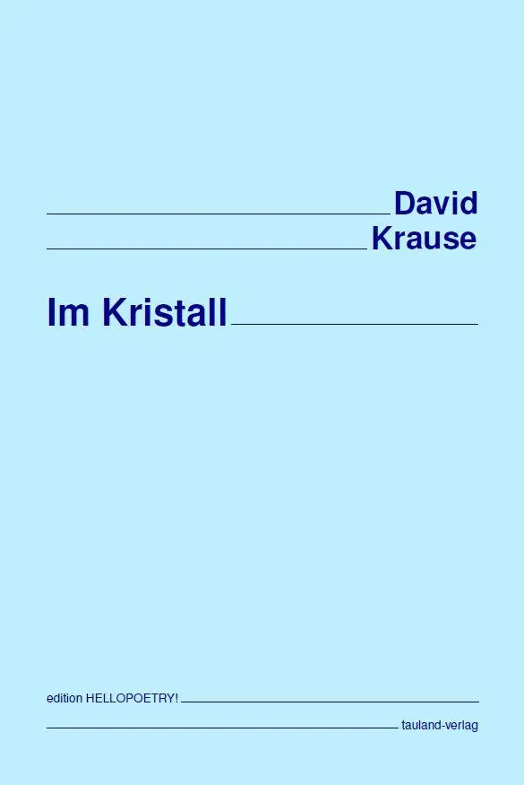 Cover: 9783982618715 | Im Kristall | David Krause | Taschenbuch | Deutsch | 2025
