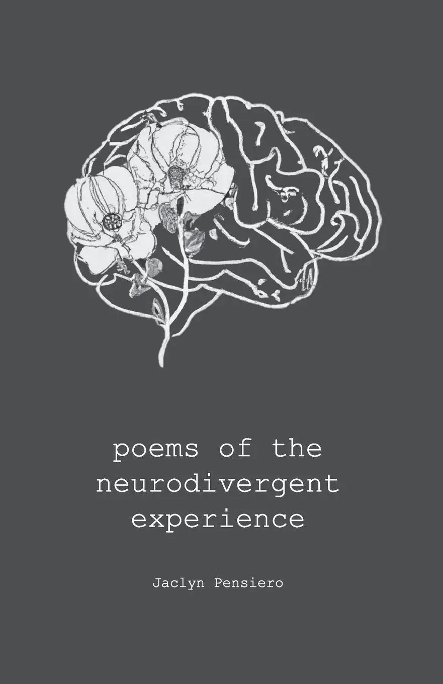 Cover: 9798295598715 | poems of the neurodivergent experience | Jaclyn Pensiero | Taschenbuch
