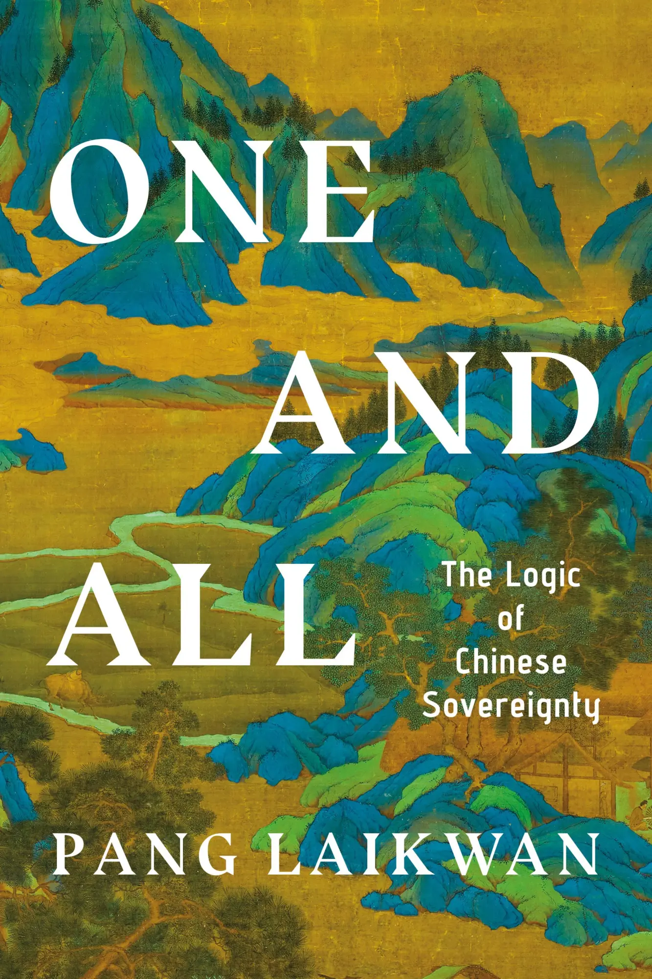 Cover: 9781503638815 | One and All | The Logic of Chinese Sovereignty | Laikwan Pang | Buch