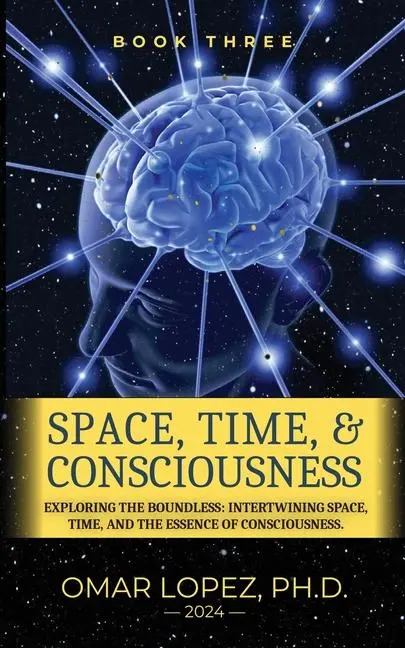 Cover: 9781786958815 | Space, Time, and Consciousness | Omar Lopez | Taschenbuch | Englisch