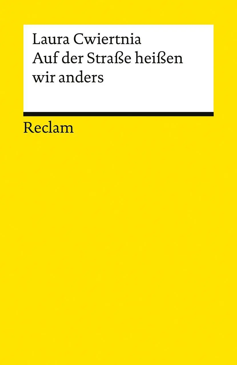 Cover: 9783150148815 | Auf der Straße heißen wir anders. Roman | Laura Cwiertnia | Buch