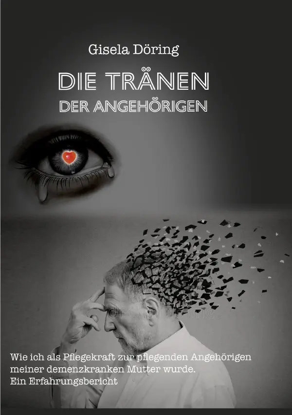 Cover: 9783756508815 | Die Tränen der Angehörigen | DE | Gisela Döring | Taschenbuch | 100 S.