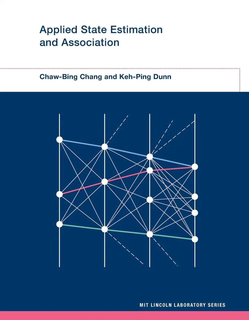 Cover: 9780262548915 | Applied State Estimation and Association | Chaw-Bing Chang (u. a.)
