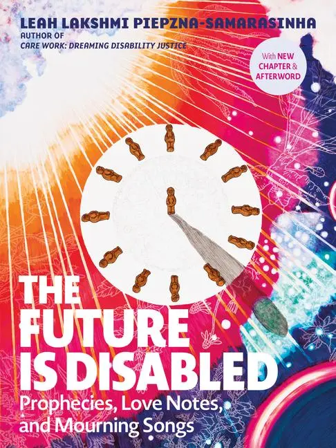 Cover: 9781551528915 | The Future Is Disabled | Prophecies, Love Notes and Mourning Songs