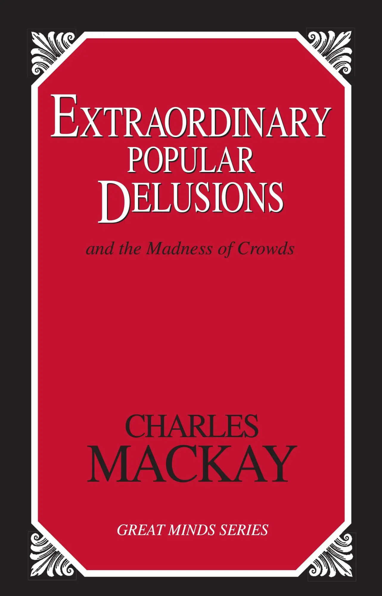 Cover: 9781573928915 | Extraordinary Popular Delusions | And the Madness of Crowds | Mackay