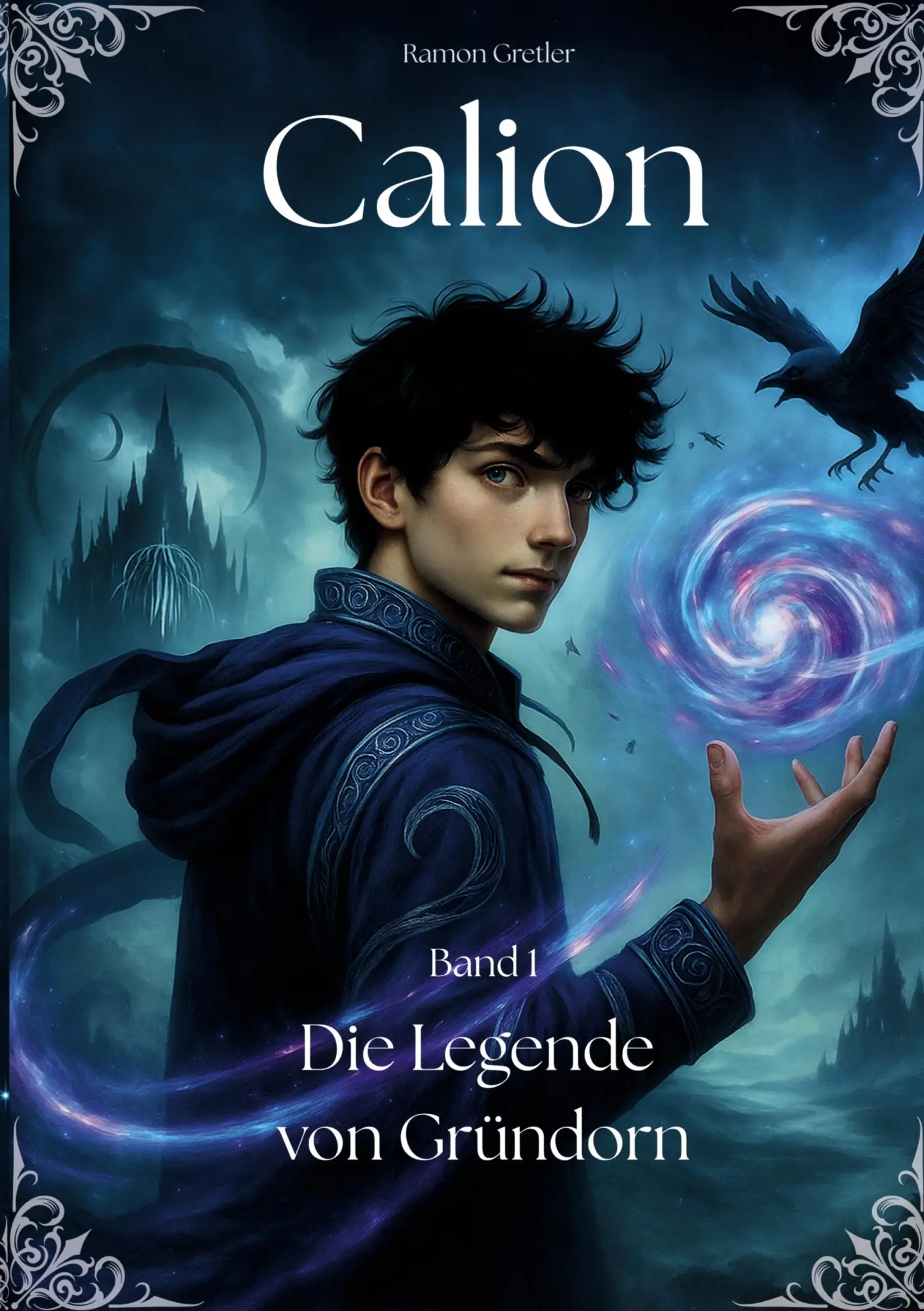Cover: 9783769398915 | Calion | Die Legende von Gründorn | Ramon Gretler | Taschenbuch | 2025
