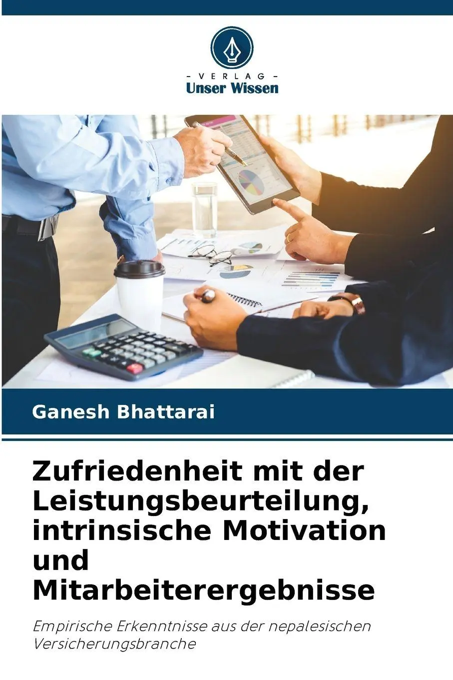 Cover: 9786209888915 | Zufriedenheit mit der Leistungsbeurteilung, intrinsische Motivation...