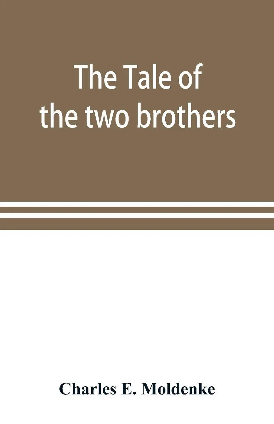 Cover: 9789353898915 | The tale of the two brothers, a fairy tale of ancient Egypt; the...